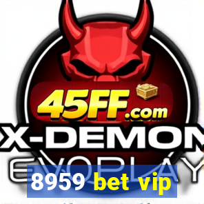 8959 bet vip